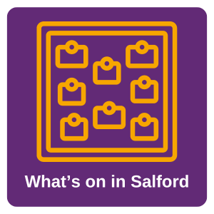 What's on in Salford
