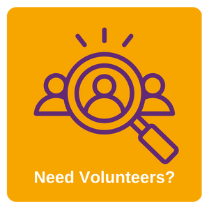 Need Volunteers?