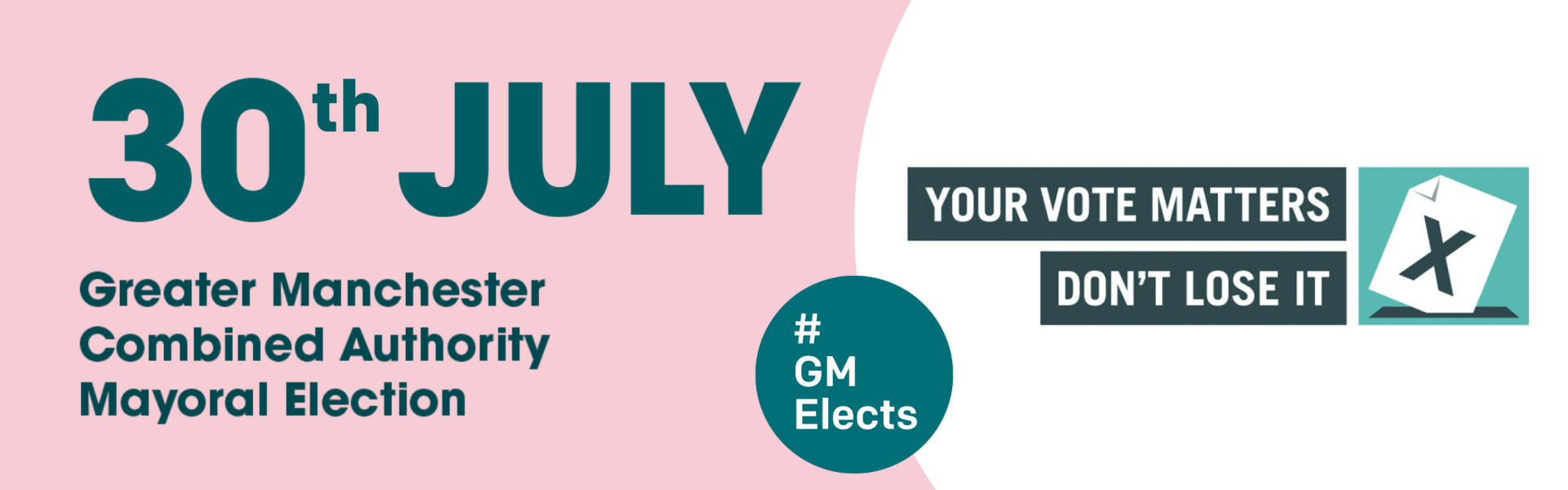 30th July - Greater Manchester Combined Authority Mayoral Election