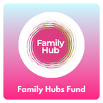 Family Hubs fund