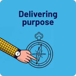Delivering purpose