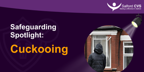 Safeguarding Spotlight - Cuckooing