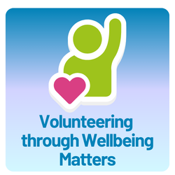 Volunteering through Wellbeing Matters