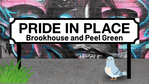 Pride in Place - Brookhouse and Peel Green