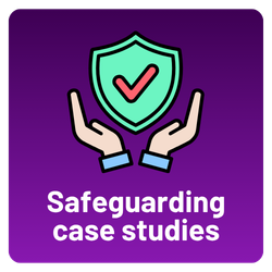 Safeguarding case studies