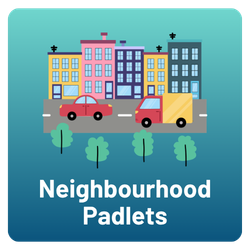 Neighbourhood Padlets