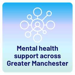 Mental health support across Greater Manchester