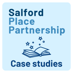 Salford Place Partnership case studies