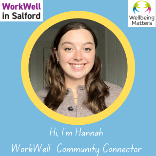 Hi, I'm Hannah, WorkWell Community Connector