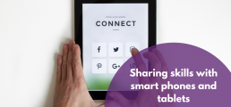Sharing Skill with Smart Phones and Tablets
